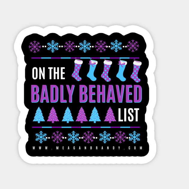Badly Behaved Christmas Sticker by Meagan Brandy Books